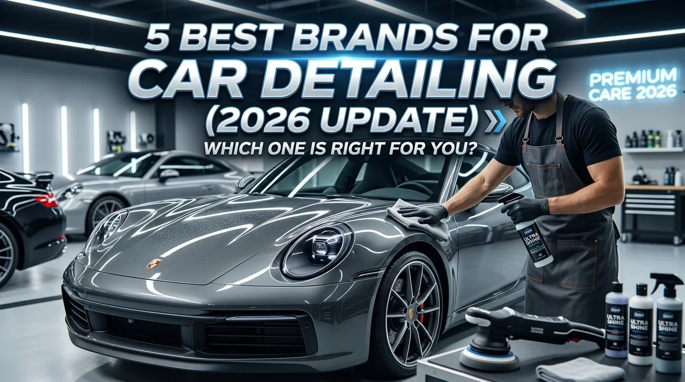 Best Brands For Car Detailing